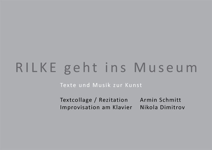 Rilke geht ins Museum. Texte und Musik zur Kunst. 2018